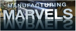 Manufacturing Marvels